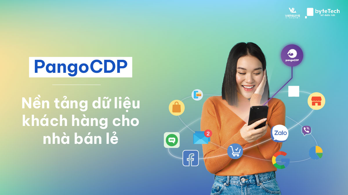 PangoCDP - Nền tảng dữ liệu khách hàng cho bán lẻ.