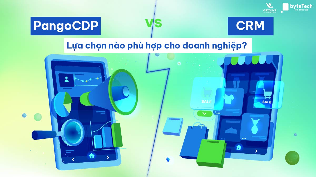 Phân biệt PangoCDP và CRM.