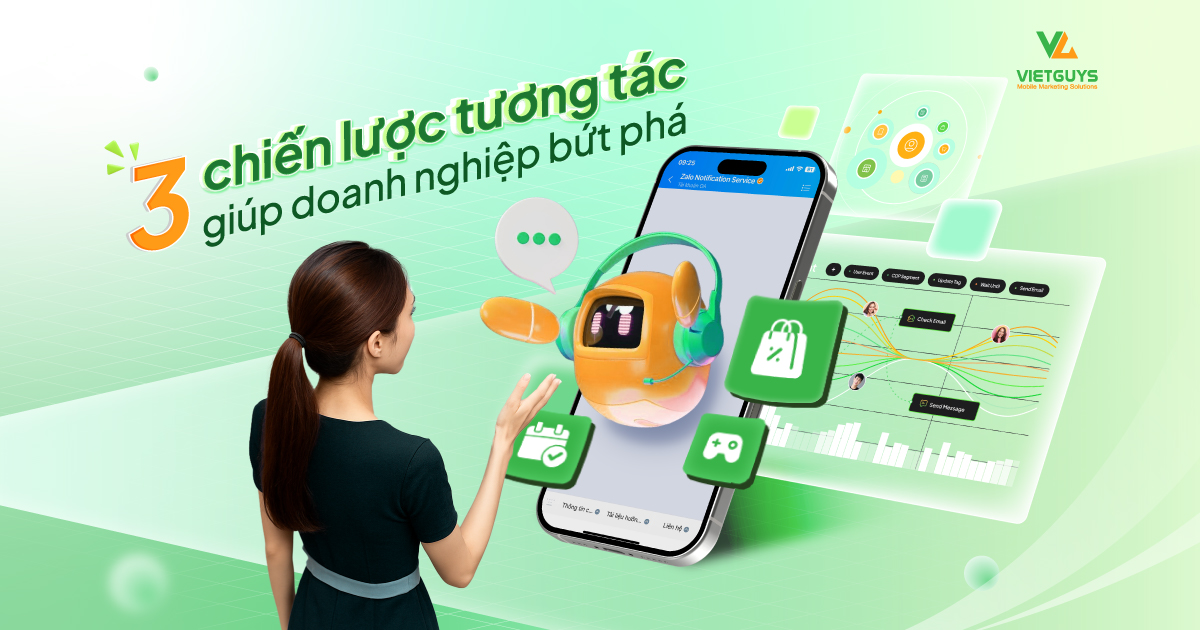 3 chiến lược tương tác giúp doanh nghiệp bứt phá trong thời đại số