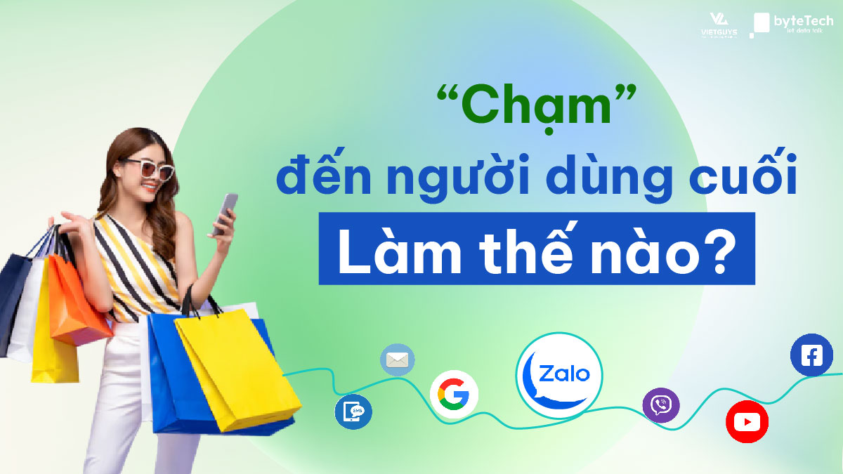 Làm thế nào để nhà sản xuất có thể “chạm” đến người dùng cuối?