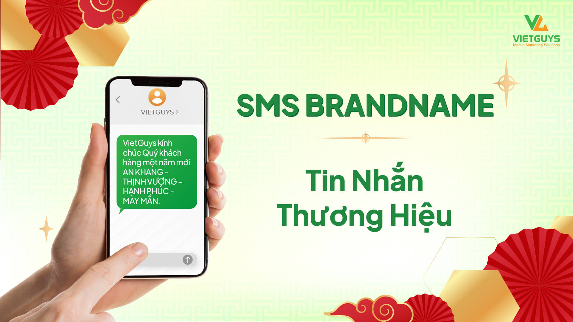 Với SMS Brandname, đạt hiệu quả chiến dịch Tết không còn là chuyện khó