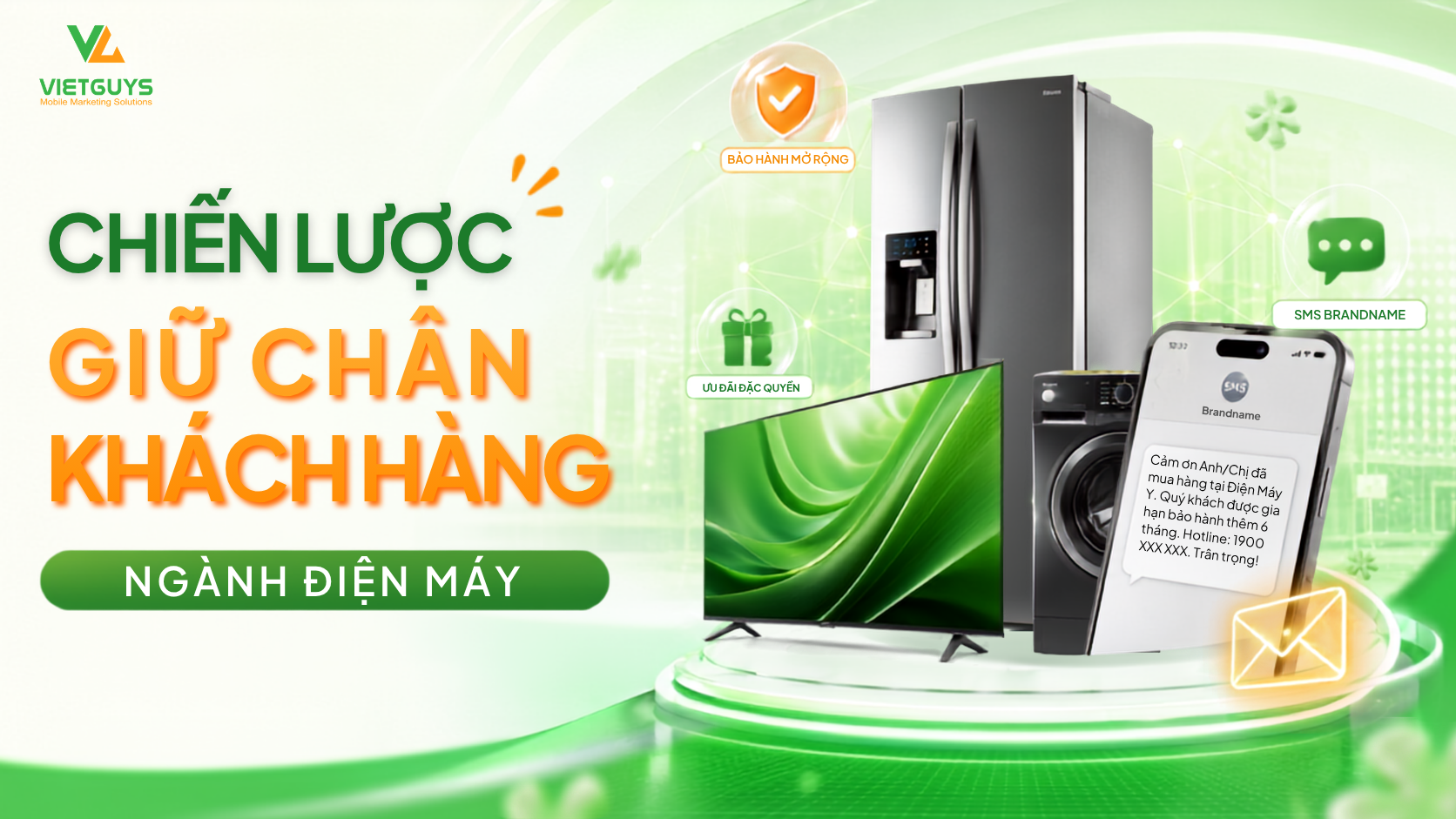 Smart Warranty kết hợp SMS Brandname: Chiến Lược Giữ Chân Khách Hàng Ngành Điện Máy Hiệu Quả 
