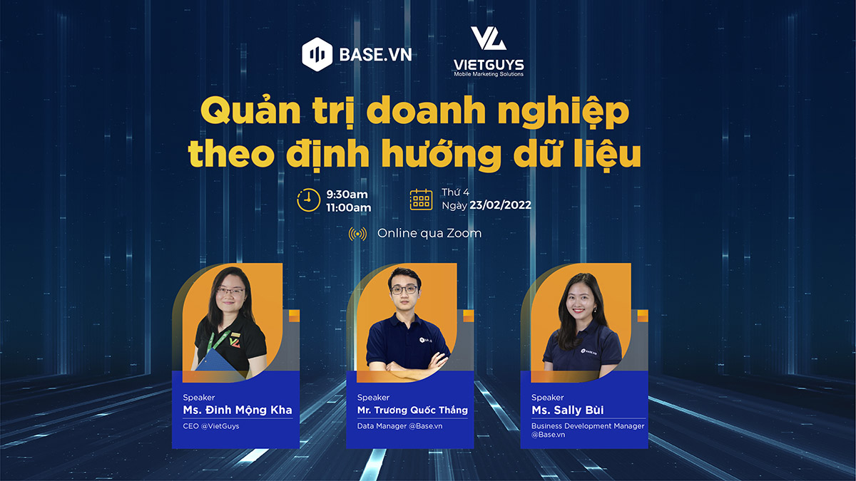 Webinar VietGuys x Base.vn: Quản trị doanh nghiệp theo định hướng dữ liệu