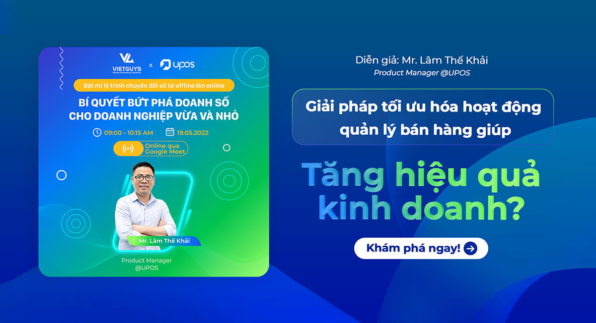 [VietGuys x UPOS] Giải pháp tối ưu hóa hoạt động quản lý bán hàng